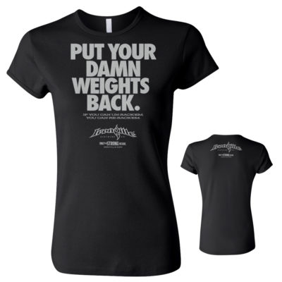 Put Your Damn Weights Back Womens Bodybuilding Fitness T Shirt Black